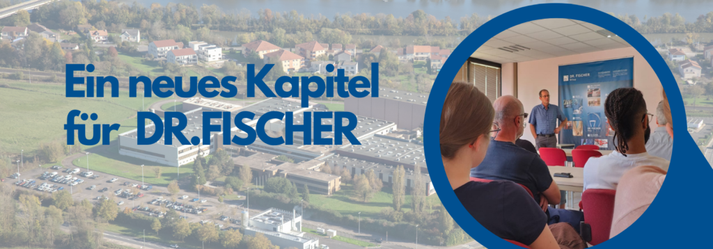 Ein neues Kapitel für Dr. Fischer Europe